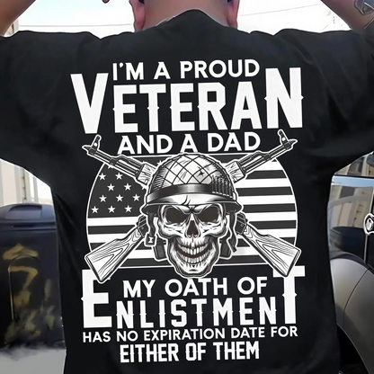 Proud Veteran and Devoted Dad – Military Oath T-Shirt That Honors Lifelong Duty to Family and Country