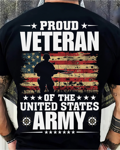 Proud Veteran of the United States Army - Military Honor Shirt