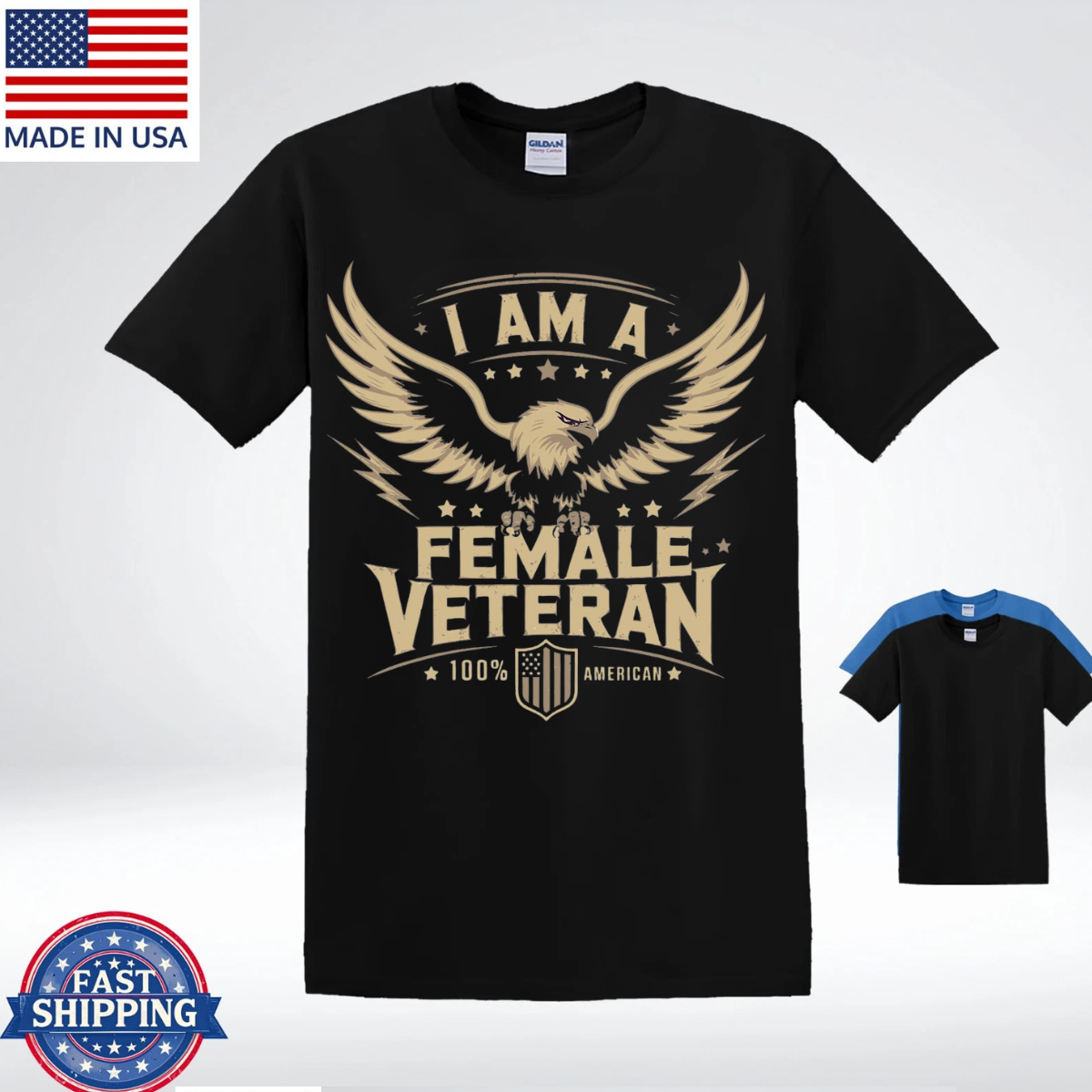 I Am a Female Veteran T-Shirt , American Patriotic Eagle Tee for Women Veterans,
