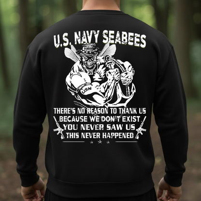 U.S. Navy Seabees T-Shirt – You Never Saw Us This Never Happened Military Veteran Pride Tee