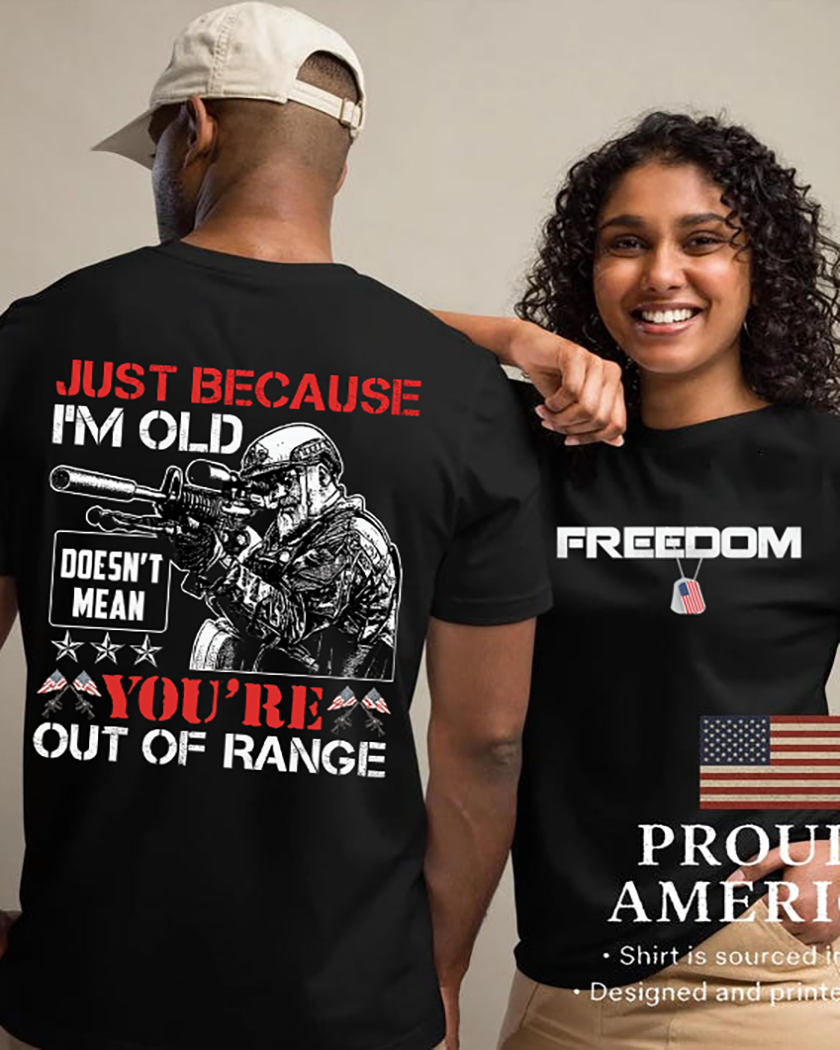 Just Because I am Old Does not Mean You are Out of Range