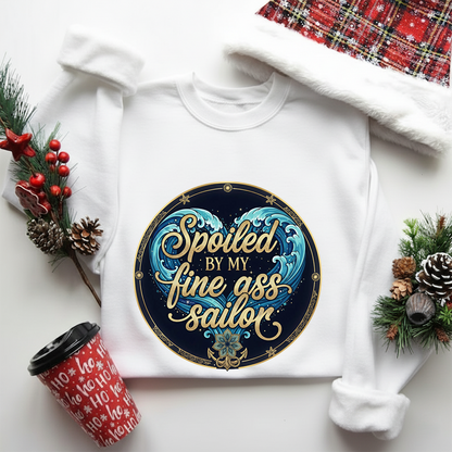 Spoiled by My Fine A$$ Sailor Sweatshirt, t-shirt, hoodie – Funny Navy Wife Shirt, Proud Military Spouse Gift, Cute Sailor Girlfriend Hoodie, Romantic Veteran Apparel