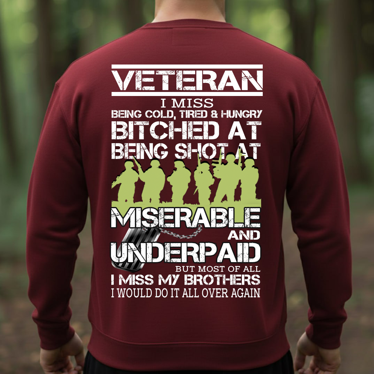 Veteran T-Shirt, Sweatshirt, Hoodie – I Miss My Brothers Military Quote Shirt | Patriotic Veteran Gift for Men