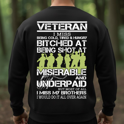 Veteran T-Shirt, Sweatshirt, Hoodie – I Miss My Brothers Military Quote Shirt | Patriotic Veteran Gift for Men