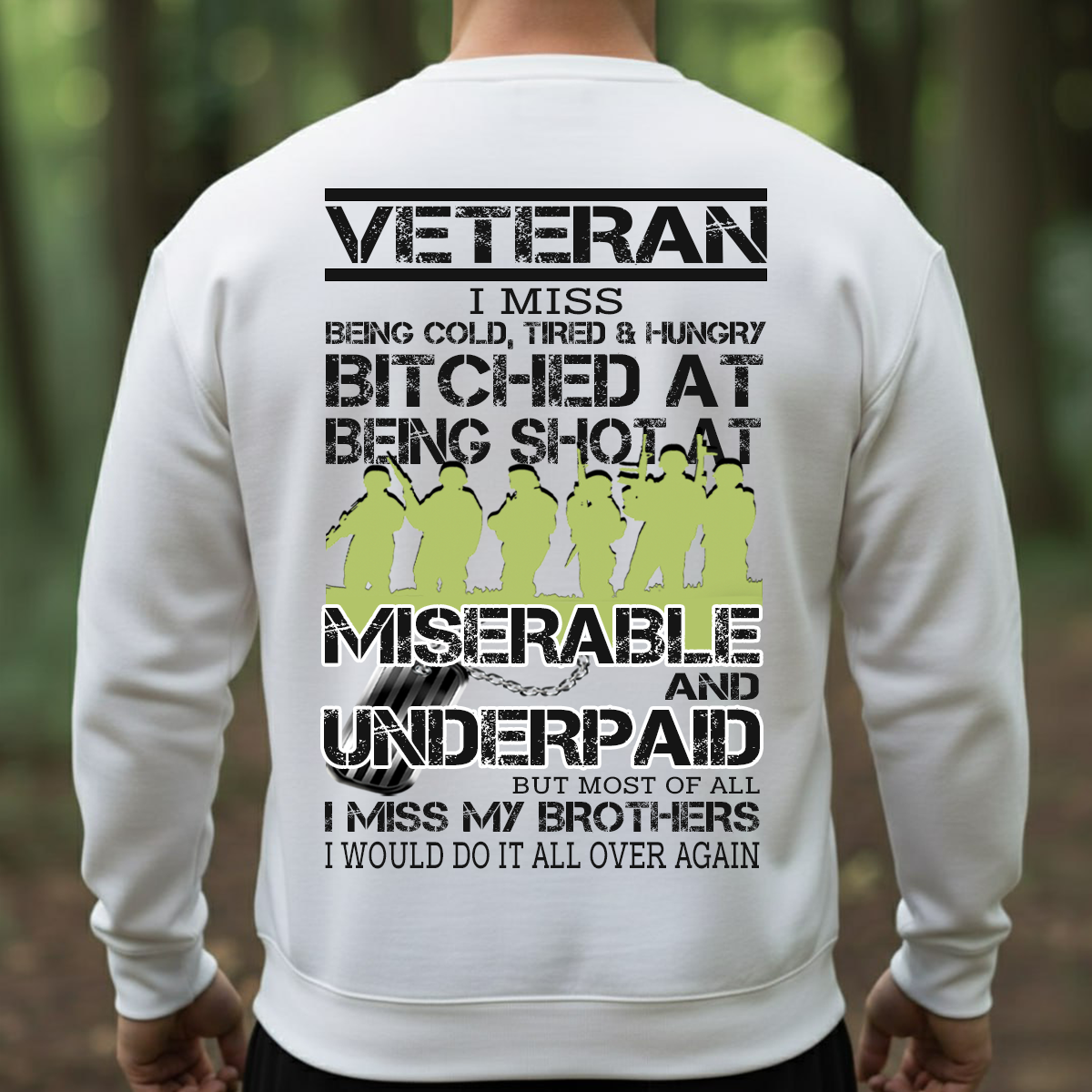 Veteran T-Shirt, Sweatshirt, Hoodie – I Miss My Brothers Military Quote Shirt | Patriotic Veteran Gift for Men