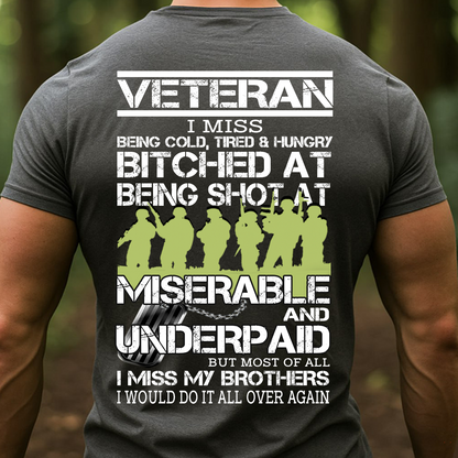 Veteran T-Shirt, Sweatshirt, Hoodie – I Miss My Brothers Military Quote Shirt | Patriotic Veteran Gift for Men