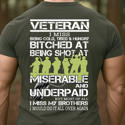 Veteran T-Shirt, Sweatshirt, Hoodie – I Miss My Brothers Military Quote Shirt | Patriotic Veteran Gift for Men