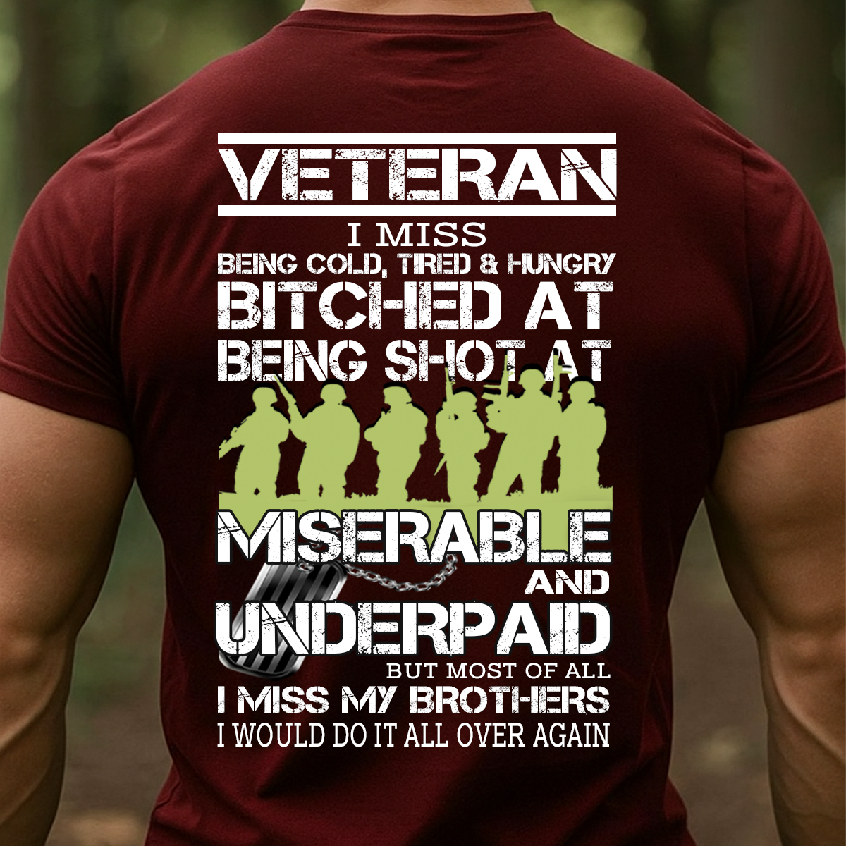 Veteran T-Shirt, Sweatshirt, Hoodie – I Miss My Brothers Military Quote Shirt | Patriotic Veteran Gift for Men
