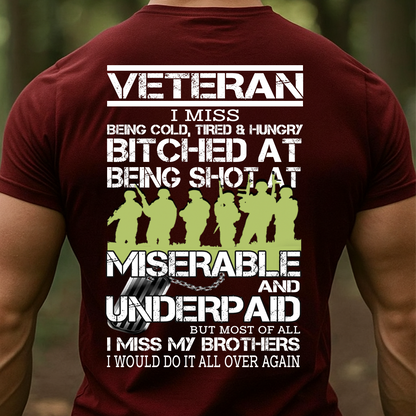 Veteran T-Shirt, Sweatshirt, Hoodie – I Miss My Brothers Military Quote Shirt | Patriotic Veteran Gift for Men