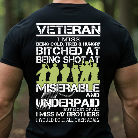 Veteran T-Shirt, Sweatshirt, Hoodie – I Miss My Brothers Military Quote Shirt | Patriotic Veteran Gift for Men
