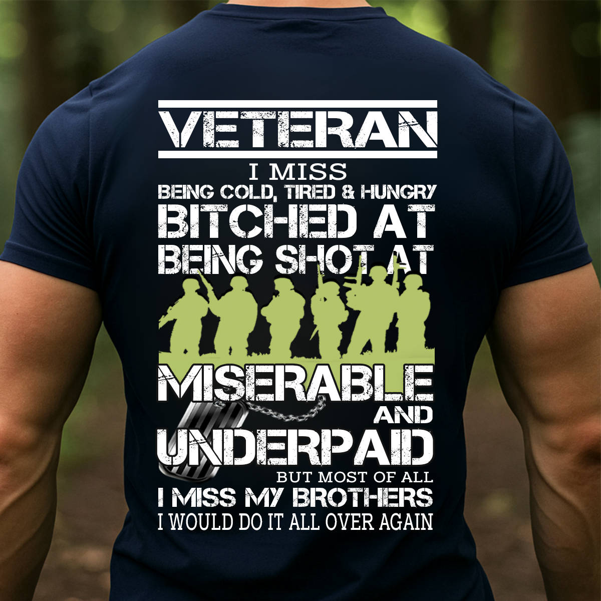 Veteran T-Shirt, Sweatshirt, Hoodie – I Miss My Brothers Military Quote Shirt | Patriotic Veteran Gift for Men