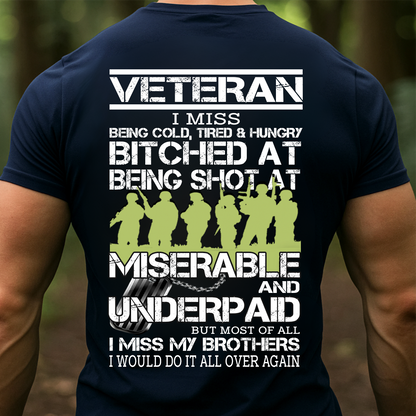 Veteran T-Shirt, Sweatshirt, Hoodie – I Miss My Brothers Military Quote Shirt | Patriotic Veteran Gift for Men