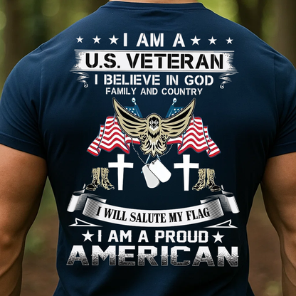 US Veteran T-Shirt, Proud American I Believe in God Family and Country Patriotic Military Tee