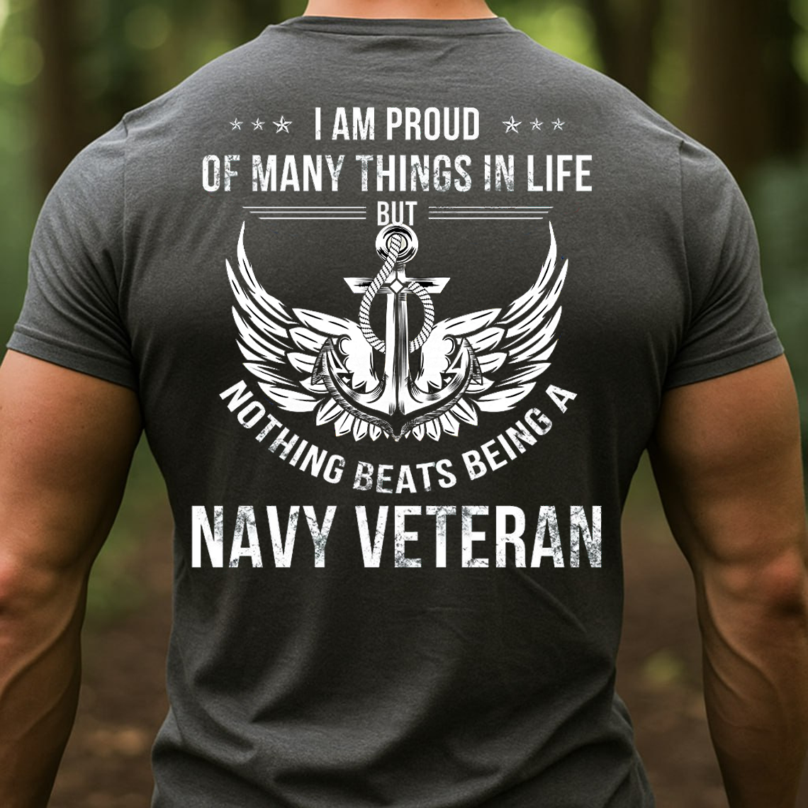 Navy Veteran Shirt, Sweatshirt, Hoodie – Proud of Many Things in Life but Nothing Beats Being a Navy Veteran Gift for Military Men