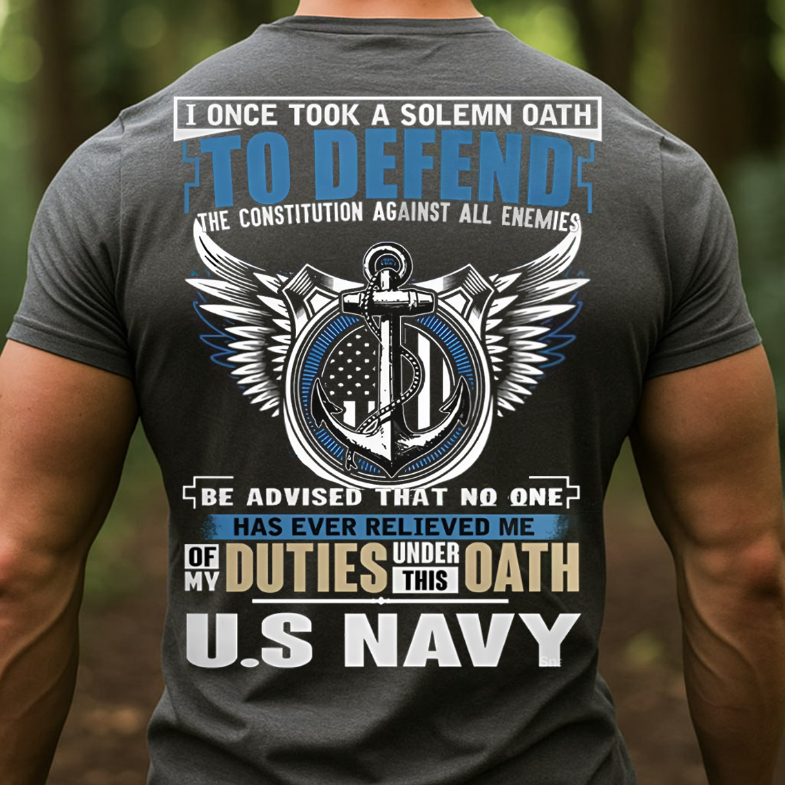 U.S. Navy Veteran T-Shirt, Sweatshirt, Hoodie – I Took a Solemn Oath to Defend the Constitution Patriotic Military Tee