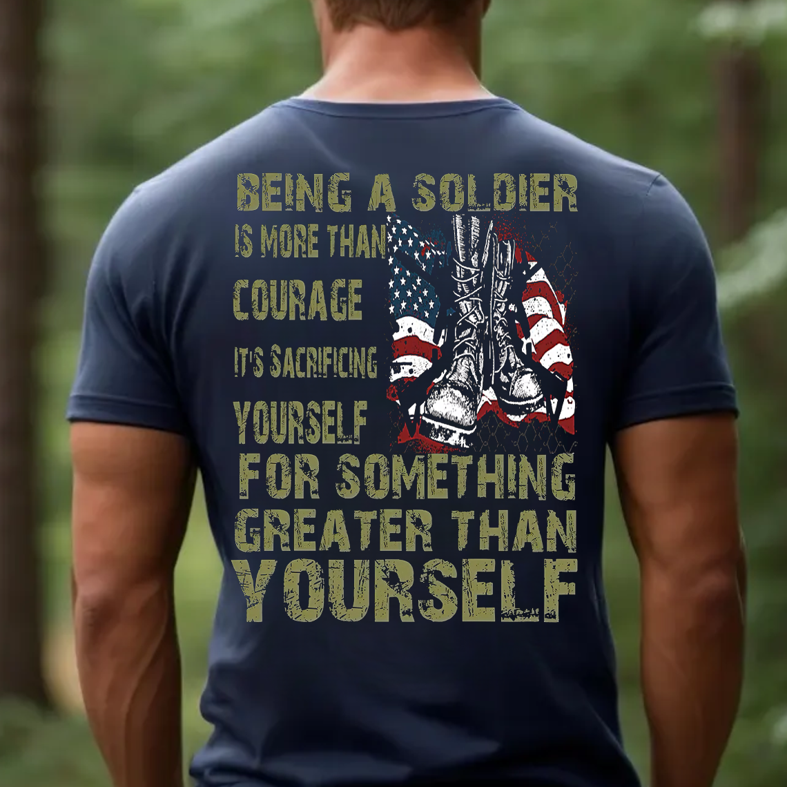 Being a Soldier T-Shirt, Patriotic Military Veteran Shirt with Courage and Sacrifice Quote
