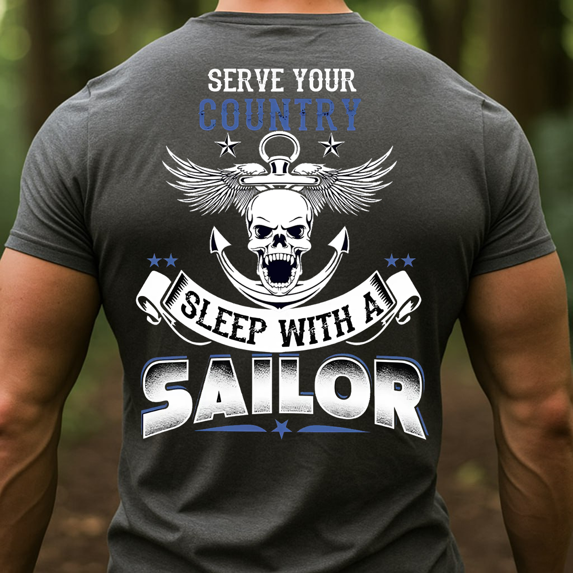 Serve Your Country Sleep With a Sailor T-Shirt, Sweatshirt, Hoodie - Funny US Navy Veteran Skull Anchor Tee for Military Men and Women