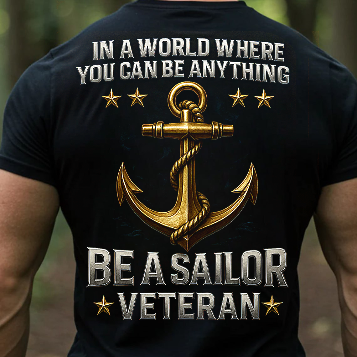 Be a Sailor Veteran T-Shirt, Sweatshirt, Hoodie – Navy Anchor Military Pride Patriotic Veteran Tee
