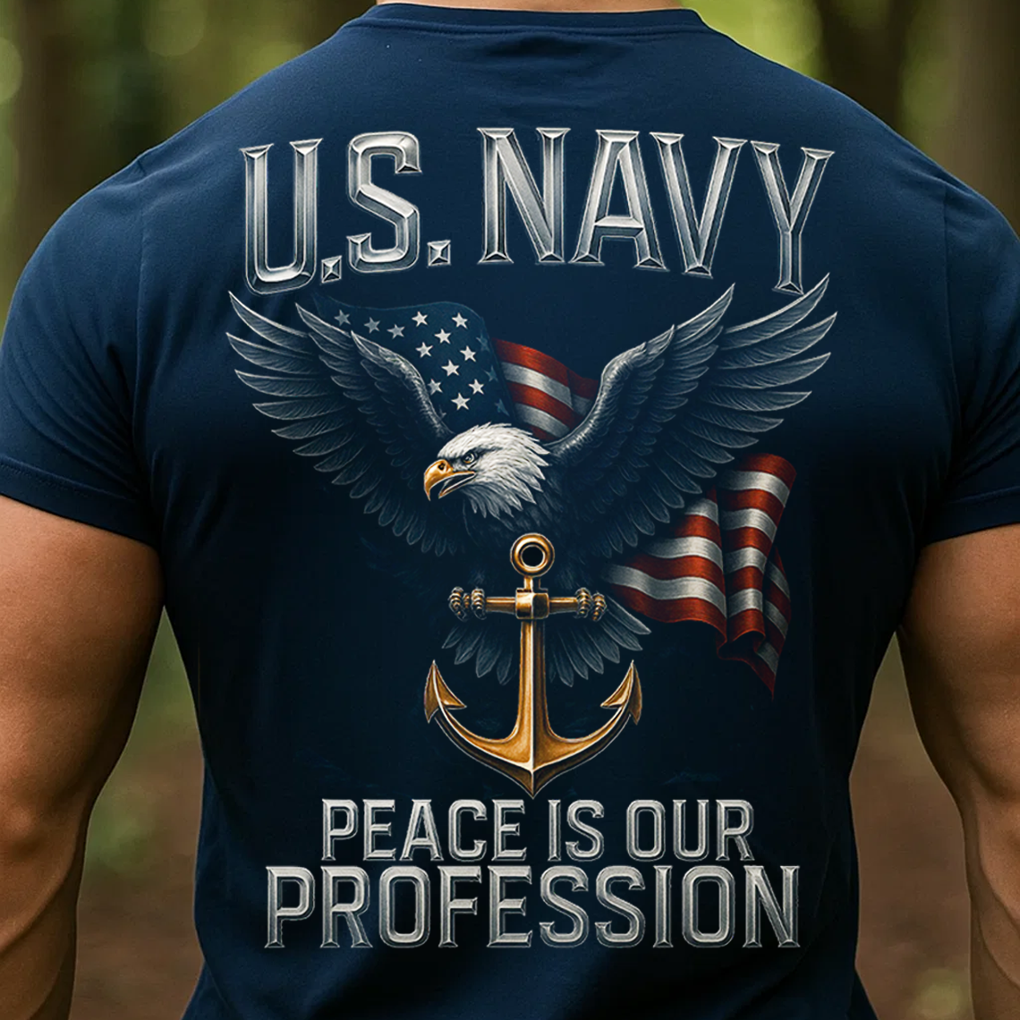 U.S. Navy Veteran T-Shirt, Sweatshirt, Hoodie – Peace Is Our Profession Eagle Anchor Patriotic Military Pride Tee
