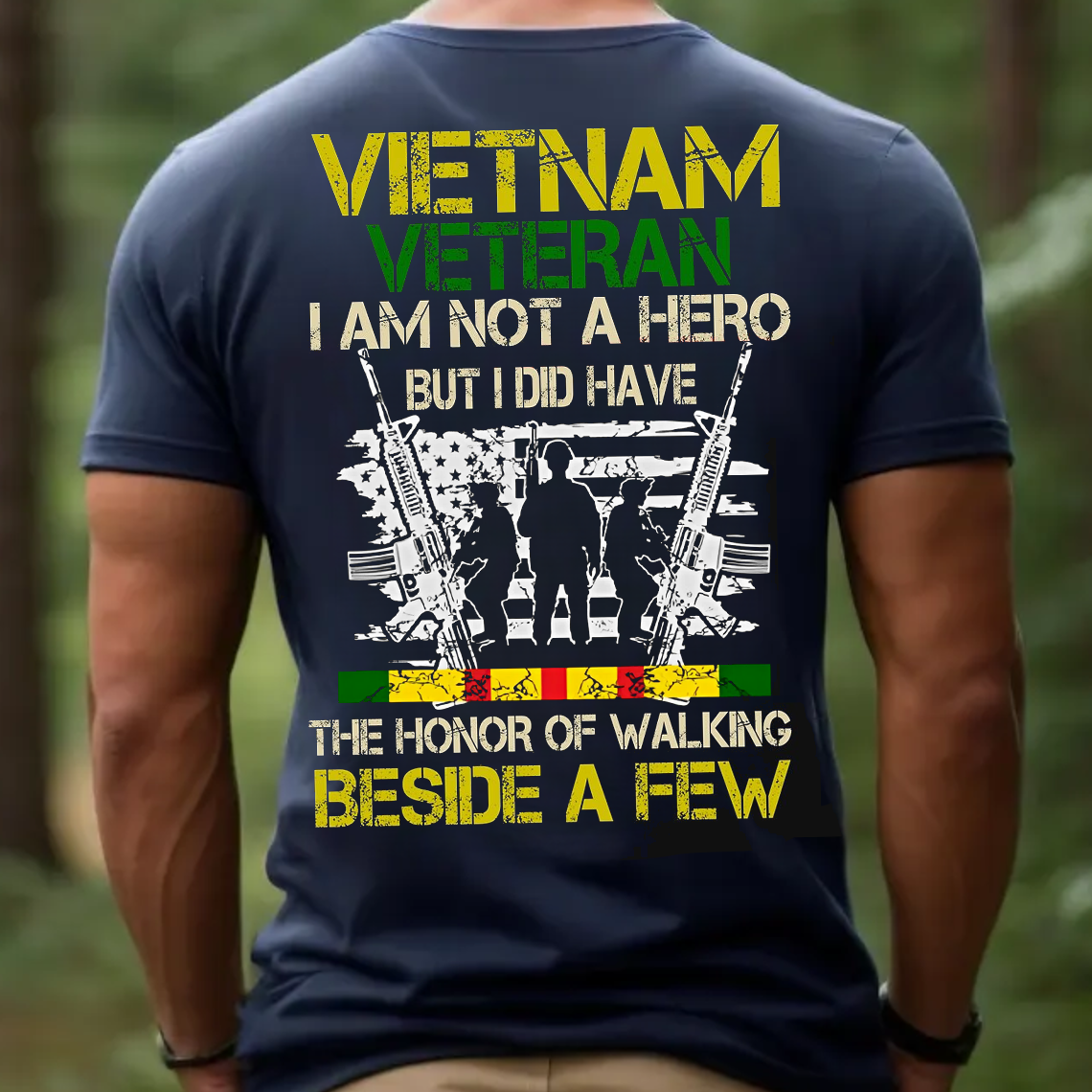 Vietnam Veteran T-Shirt, I Am Not a Hero But Walked Beside a Few Military Patriotic Veteran Gift Tee