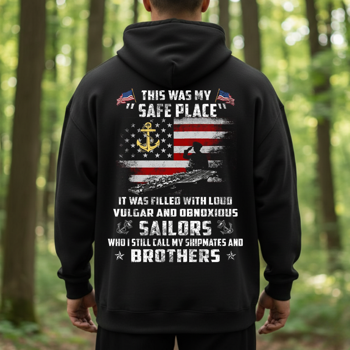 Navy Veteran Shirt, Sweatshirt, Hoodie – This Was My Safe Place – Sailors Brotherhood Military Pride Tee – Patriotic Gift for Veterans and Shipmates