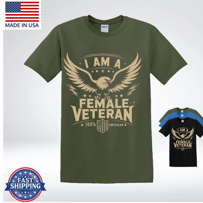 I Am a Female Veteran T-Shirt, American Military Pride Shirt for Women Veterans, US veteran shirt for woman