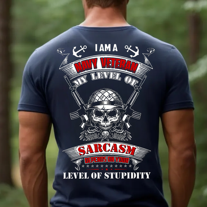Navy Veteran Sarcasm T-Shirt, Funny Military Tee for Men, Patriotic U.S. Navy Veteran Gift Shirt