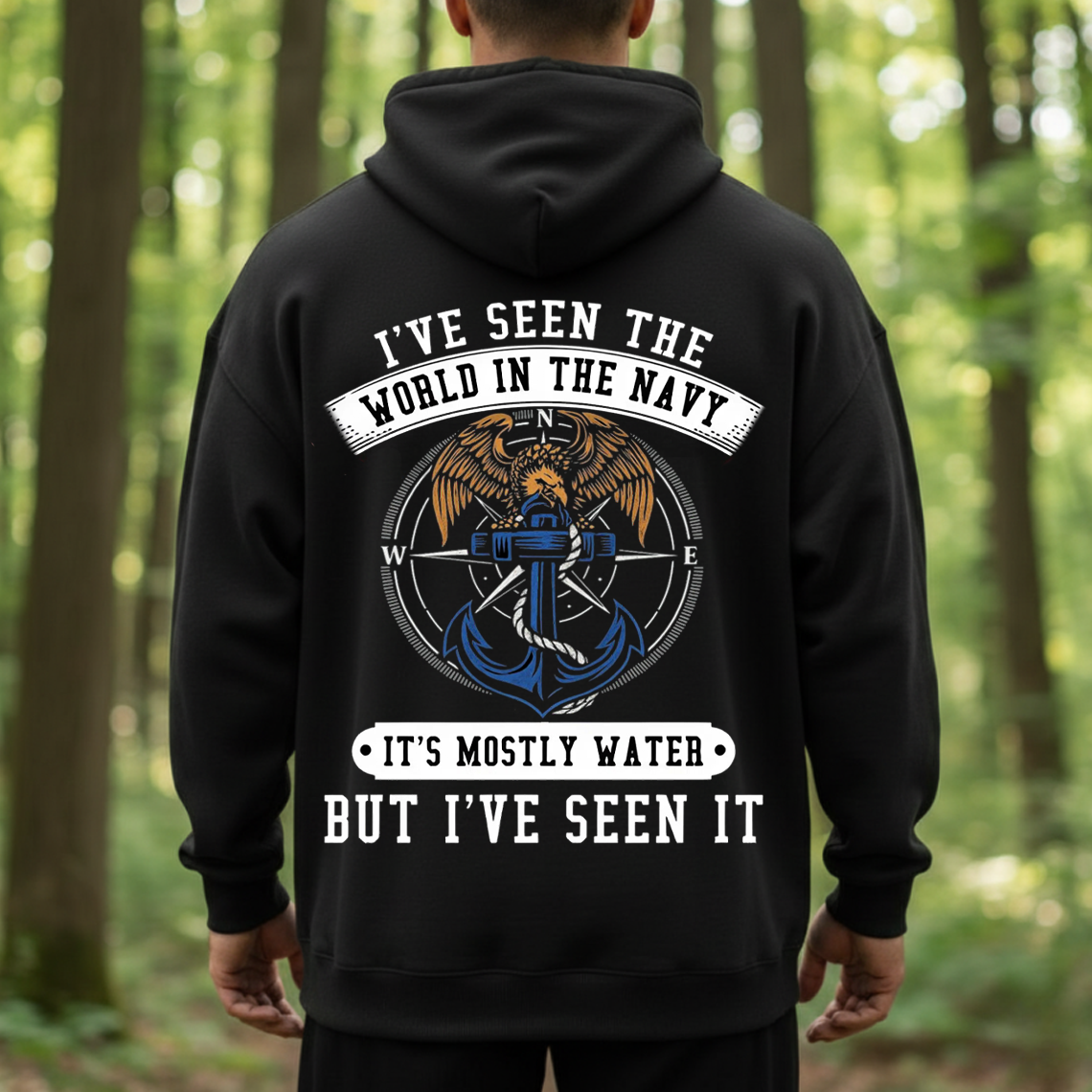 Navy Veteran Shirt, Sweatshirt, Hoodie – I’ve Seen the World in the Navy It’s Mostly Water But I’ve Seen It – Funny Military Sailor Gift Tee