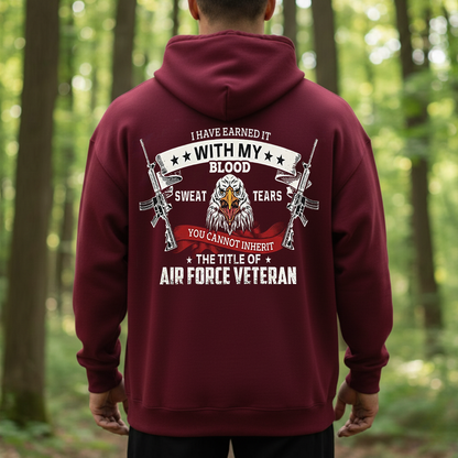 Proud Air Force Veteran Shirt, Sweatshirt, Hoodie – Earned With Blood Sweat & Tears – Military Pride Eagle T-Shirt Gift