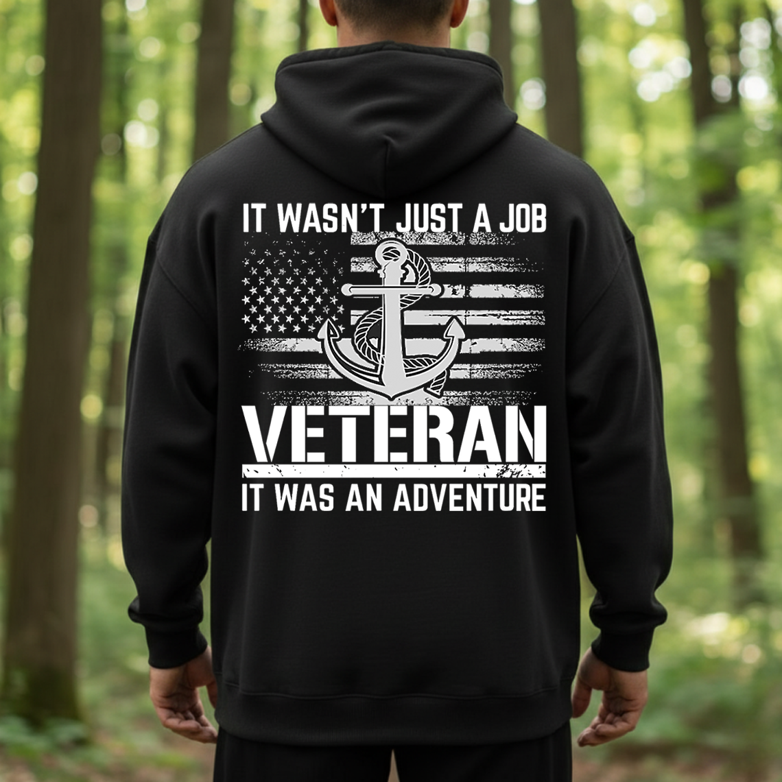 Veteran Adventure Shirt, Sweatshirt, Hoodie – It Wasn’t Just a Job, It Was an Adventure – Anchor Military Tee
