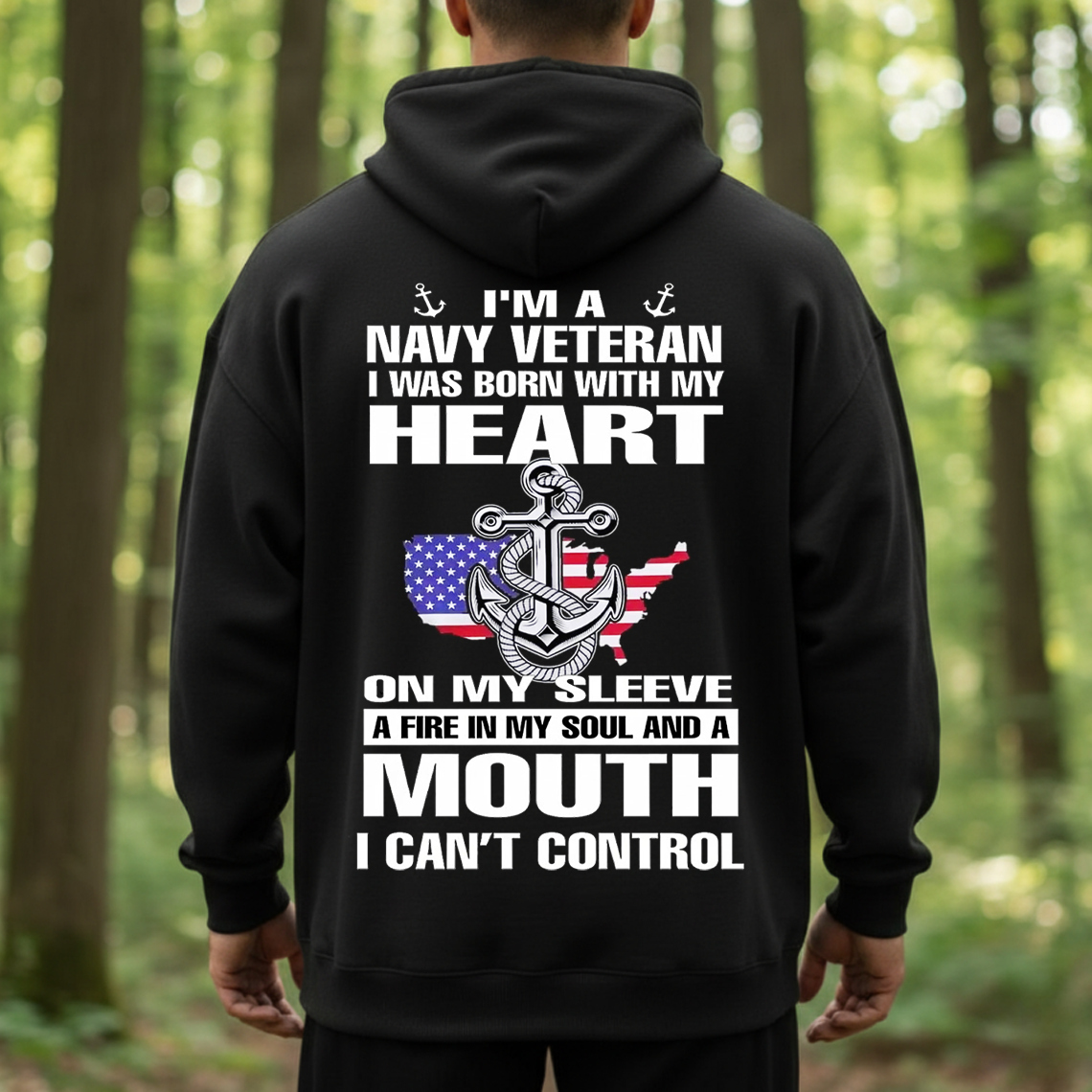 Navy Veteran Shirt, Sweatshirt, Hoodie - Heart On My Sleeve Fire In My Soul Mouth I Can't Control - Proud Military Veteran Gift Tee