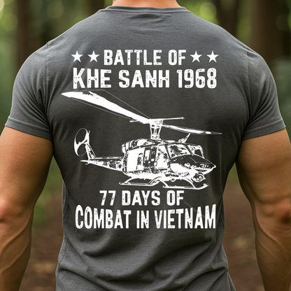 Battle of Khe Sanh 1968 Shirt – 77 Days of Combat in Vietnam, Huey Helicopter Tribute Tee for Vietnam Veterans, Gift for Veterans Day