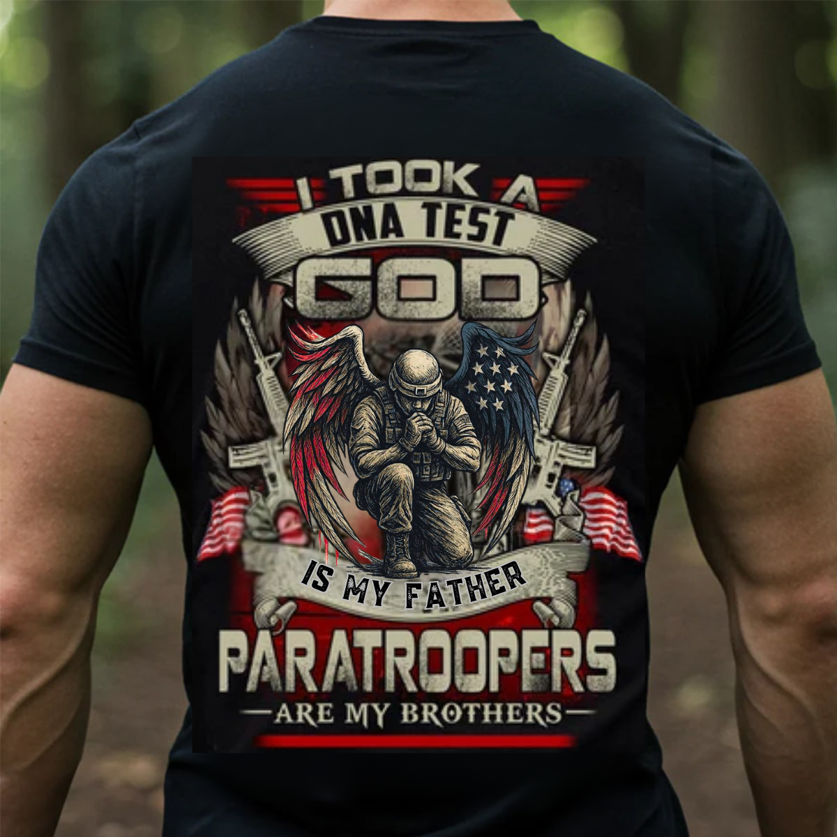 Paratrooper T-Shirt – I Took a DNA Test, God Is My Father, Paratroopers Are My Brothers - Veteran T-Shirt