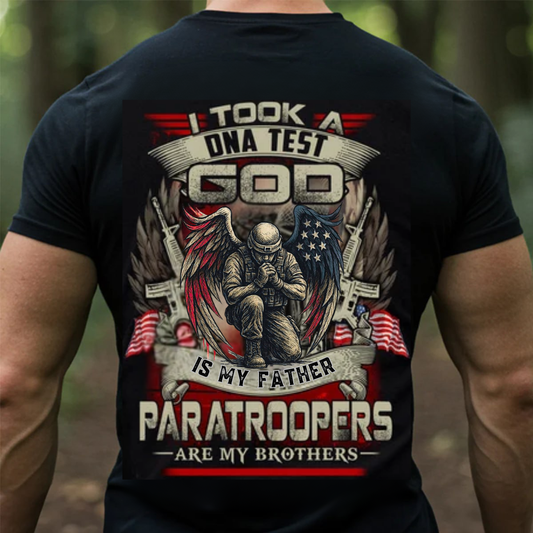 Paratrooper T-Shirt – I Took a DNA Test, God Is My Father, Paratroopers Are My Brothers - Veteran T-Shirt