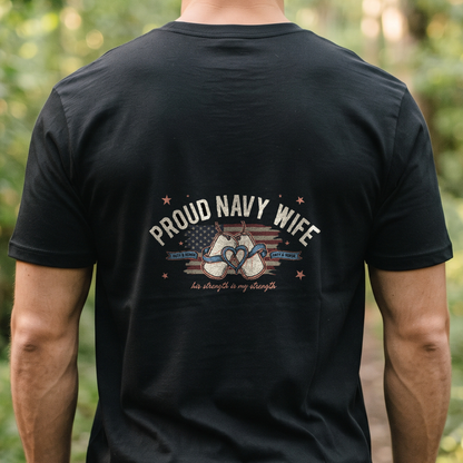 "Proud Navy Wife" T-Shirt – Military Family Pride Gift for Wife Mom Husband