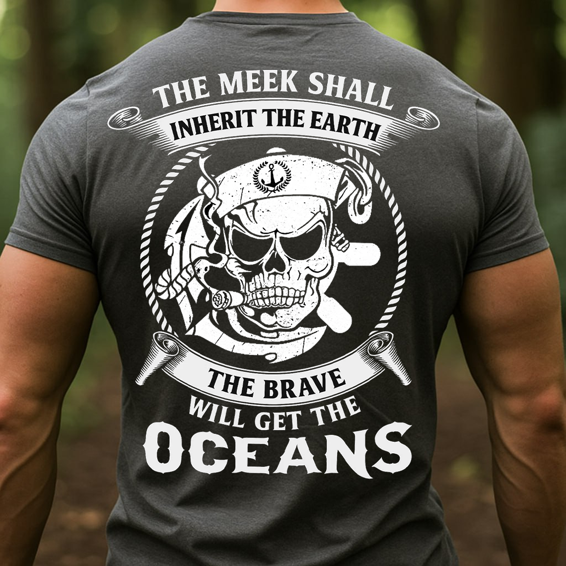 Navy Veteran Skull Shirt, Sweatshirt, Hoodie – The Brave Will Get The Oceans Tee, Sailor Military Pride Shirt, Veteran Gift