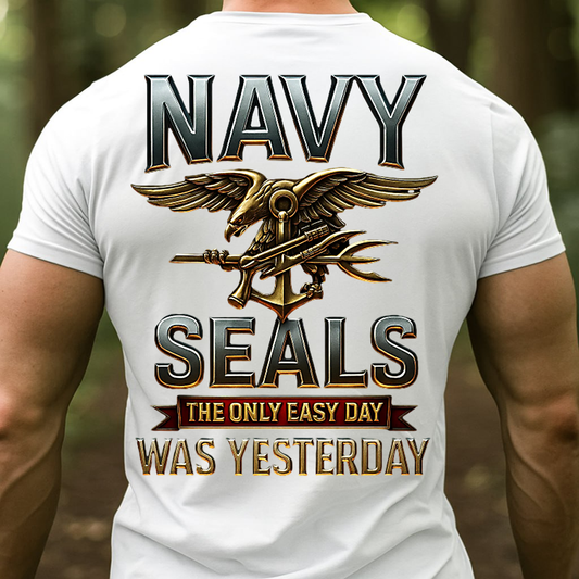 Navy SEALs The Only Easy Day Was Yesterday T-Shirt, Sweatshirt, Hoodie – US Navy Special Forces Veteran Military Pride Tee