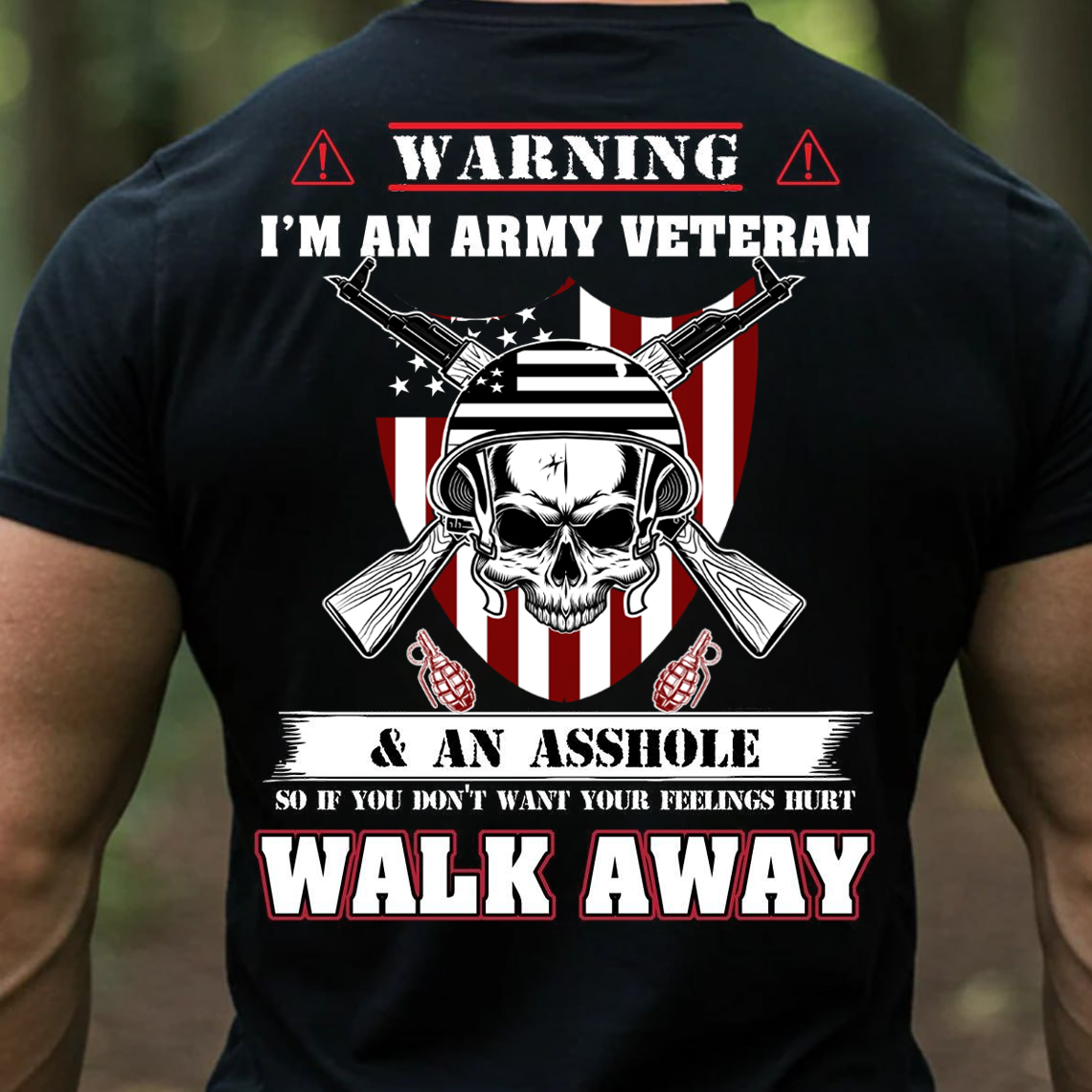 Army Veteran Warning T-Shirt, Sweatshirt, Hoodie – Walk Away Skull Military Humor Tee for Proud Veterans