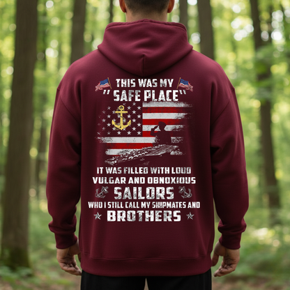 Navy Veteran Shirt, Sweatshirt, Hoodie – This Was My Safe Place – Sailors Brotherhood Military Pride Tee – Patriotic Gift for Veterans and Shipmates