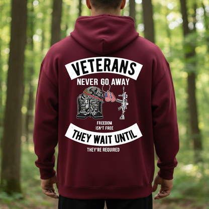 Veterans Never Go Away T-Shirt, Sweatshirt, Hoodie – Freedom Isn’t Free Military Memorial Tee, Patriotic Veteran Apparel for Proud Soldiers