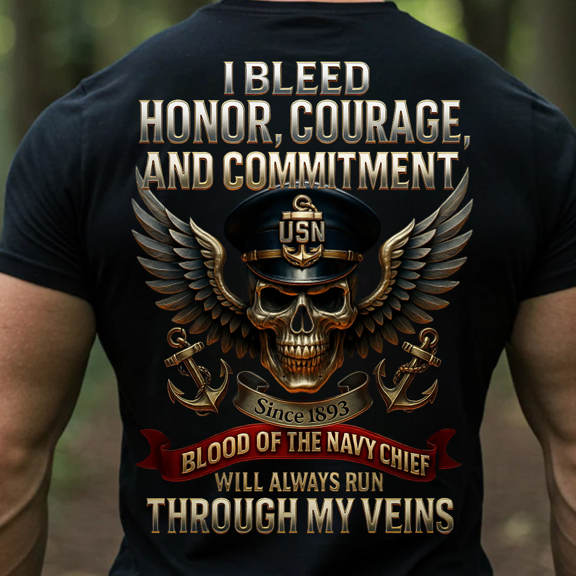 Navy Chief Blood Runs Through My Veins T-Shirt, Sweatshirt, Hoodie – USN Veteran Honor Courage Commitment Military Pride Tee