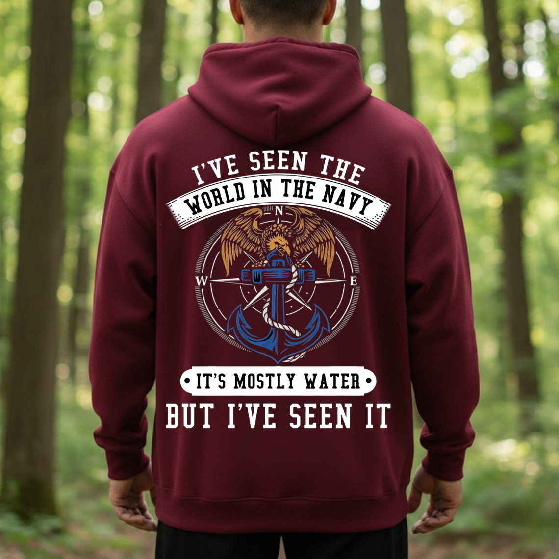 Navy Veteran Shirt, Sweatshirt, Hoodie – I’ve Seen the World in the Navy It’s Mostly Water But I’ve Seen It – Funny Military Sailor Gift Tee