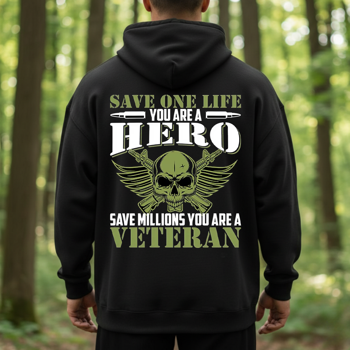 Military Veteran Hero Shirt, Sweatshirt, Hoodie – Save One Life You’re a Hero Save Millions You’re a Veteran Tee
