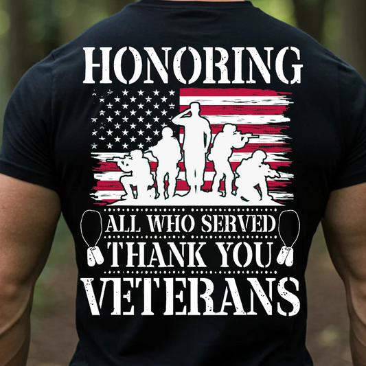 Honoring All Who Served Shirt, Sweatshirt, Hoodie - Thank You Veterans T-Shirt, Patriotic American Flag Military Gift for Veterans Day