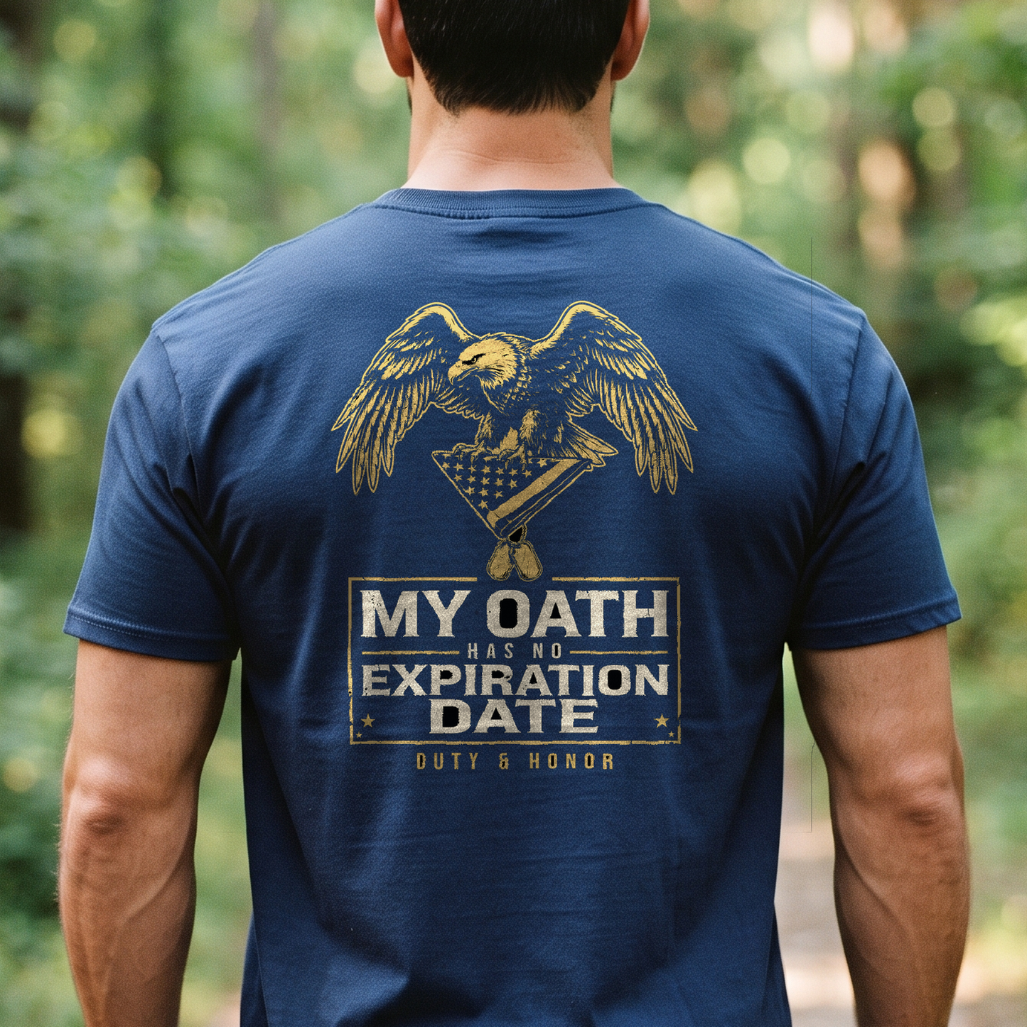 "My Oath Has No Expiration Date" T-Shirt – Patriotic Military Veteran Pride Gift for Veterans Day