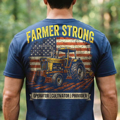 "Farmer Strong" T-Shirt – Heavy Equipment Operator Blue Collar Worker Gift
