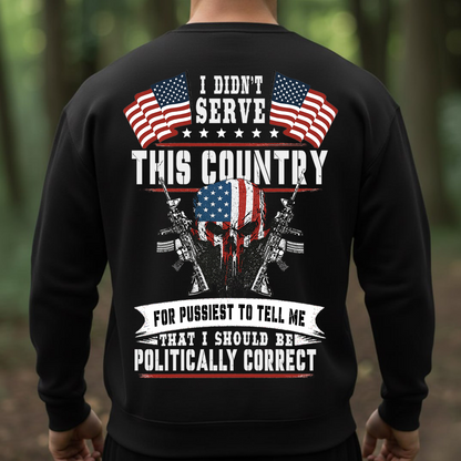 Patriotic American Flag Skull T-Shirt, Sweatshirt, Hoodie – I Didn’t Serve This Country Military Graphic Tee, Veteran Statement Shirt for Patriots