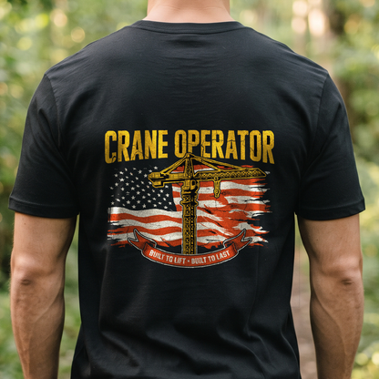 "Crane Operator" T-Shirt – Heavy Equipment Operator Blue Collar Worker Gift