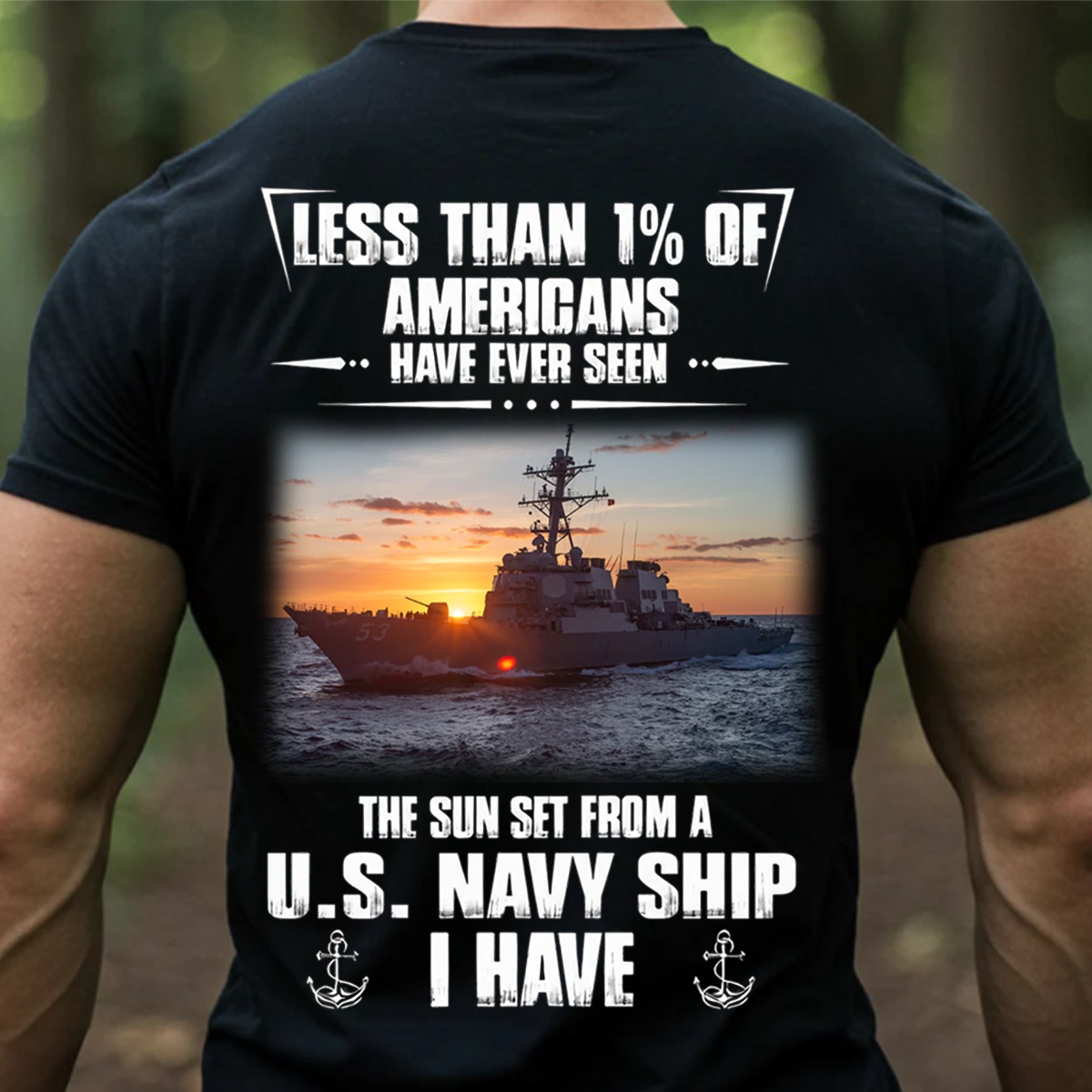Less Than 1% Have Seen the Sunset from a U.S. Navy Ship Shirt, Sweatshirt, Hoodie – Proud Navy Veteran Gift for Sailors
