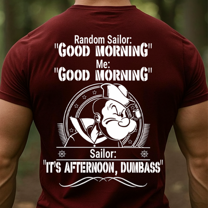 Funny Sailor Shirt – Good Morning Joke Tee, Navy Humor T-Shirt, Sweatshirt, Hoodie, Sailor Quote Gift for Veterans